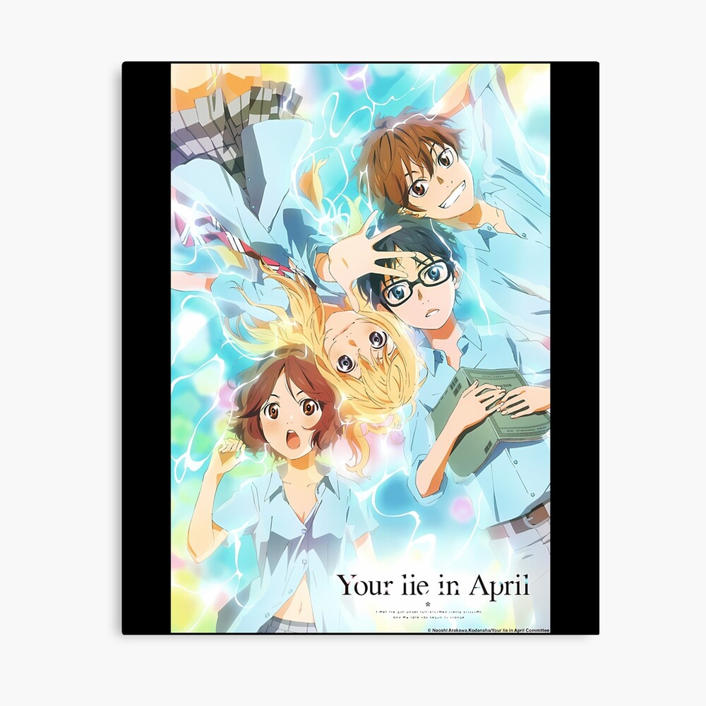Your Lie In April Poster My Friends
